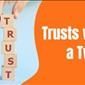 Trusts with a Twist: Looking at Old Trusts in New Ways